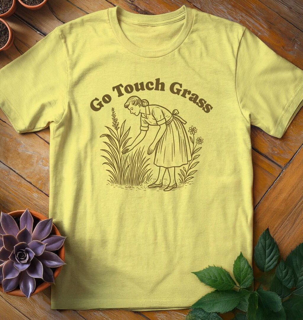 Go Touch Grass T-Shirt - Gardeners, Plant Lovers Gifts