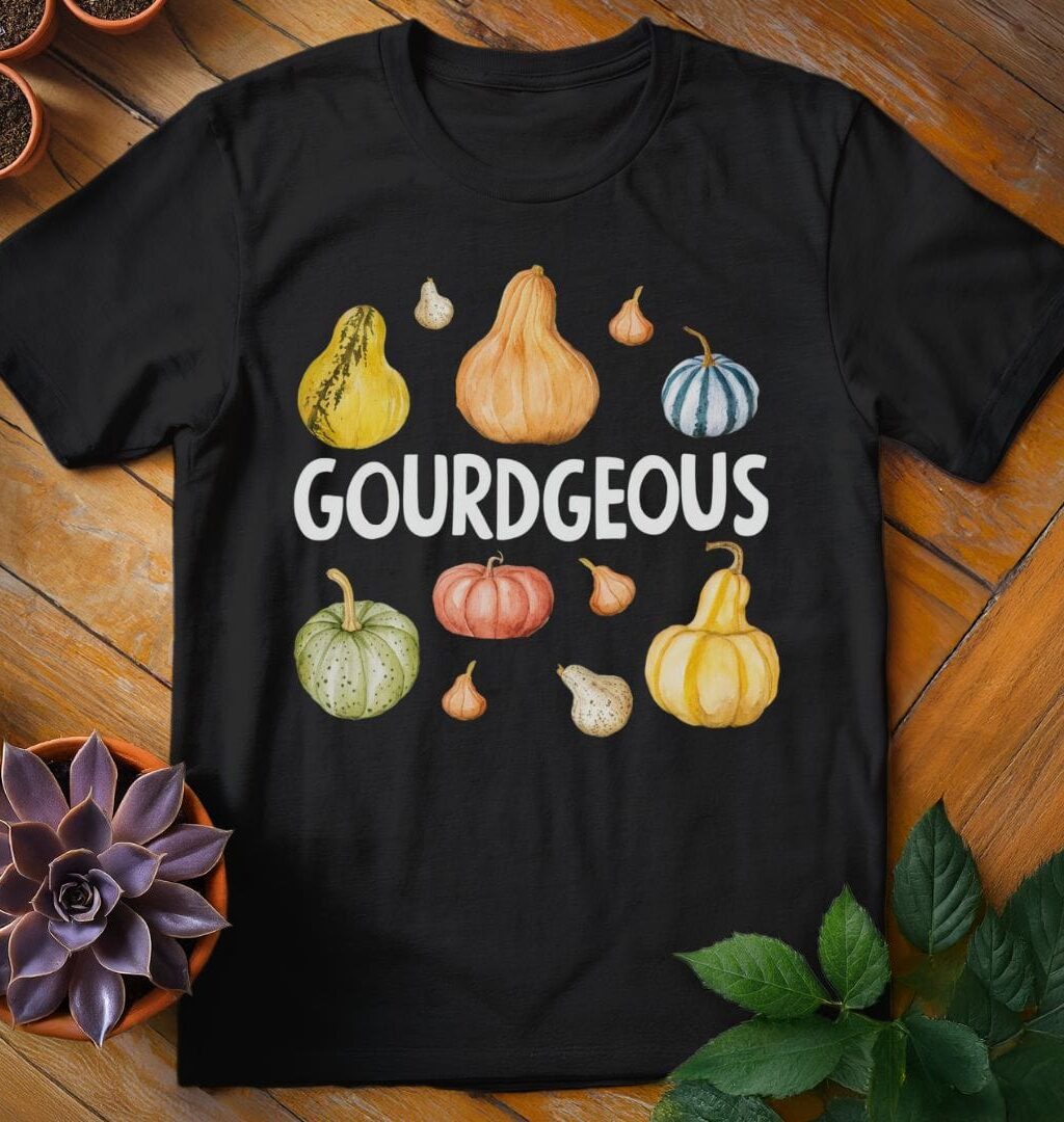 Gourdgeous T-Shirt - Gardeners, Plant Lovers Gifts