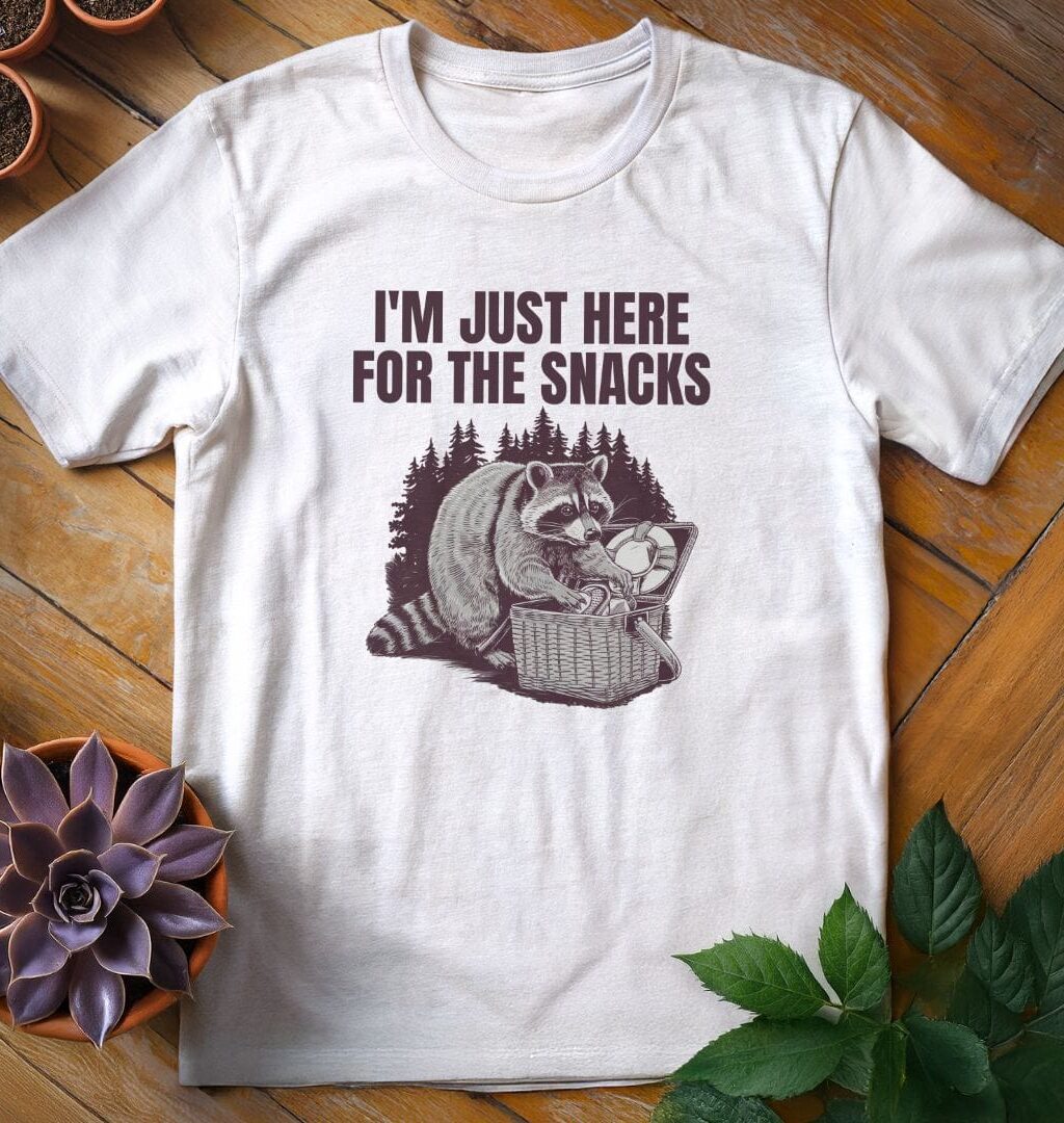 I'm Just Here for the Snacks T-Shirt - Gardeners, Plant Lovers Gifts