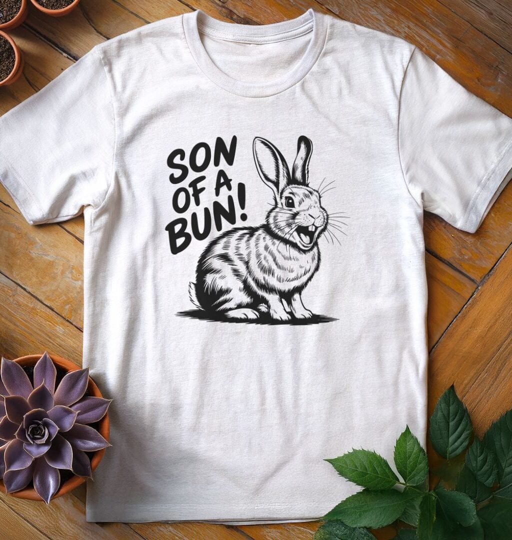 Son of a Bun T-Shirt - Gardeners, Plant Lovers Gifts