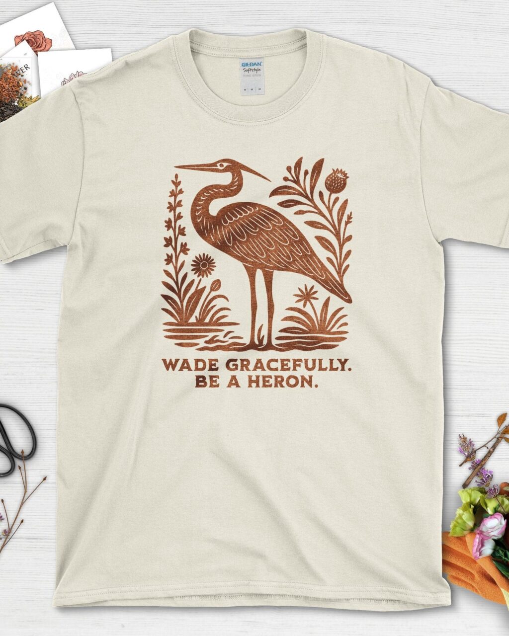 Be a Heron T-Shirt - Gardeners, Plant Lovers Gifts